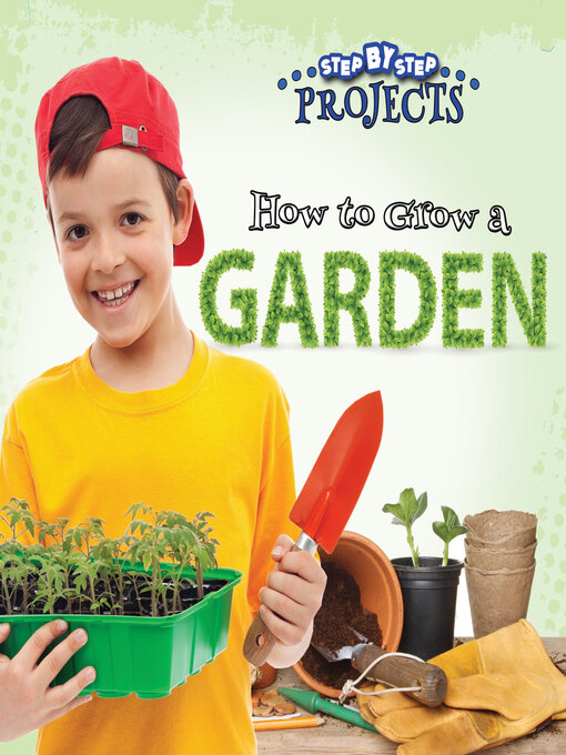 Title details for How to Grow a Garden by Tom Greve - Available